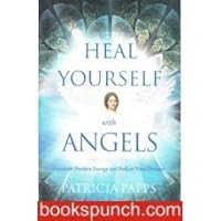Heal Yourself with Angels 818495607X Book Cover