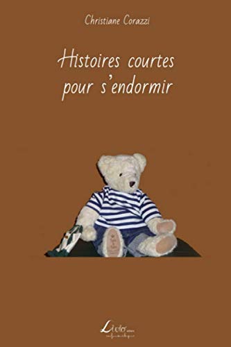 Histoires courtes pour s'endormir (French Edition) by Christiane Corazzi