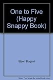 One to Five (Happy Snappy) (Happy Snappy Book) by