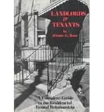 Landlords and Tenants : Guide to the Residential Rental Relationship, Rose, Jerome G. and Sternlieb, George, 0878555382