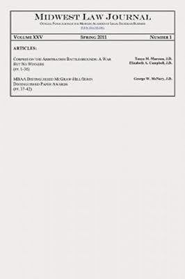 Midwest Law Journal, Vol. XXV, No. 1, Spring 2011
