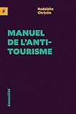 MANUEL DE L'ANTITOURISME (POLEMOS) (French Edition) by 