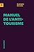 MANUEL DE L'ANTITOURISME (POLEMOS) (French Edition) by 