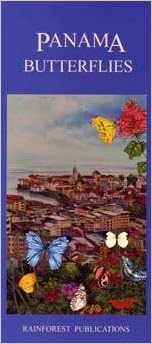 Panama Butterfly Guide (Laminated Foldout Pocket Field Guide) (English and Spanish Edition) Panama Butterfly Guide (Laminated Foldout Pocket Field Guide) (English and Spanish Edition)