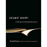 Start Now!: A Book of Soul and Spiritual Exercises