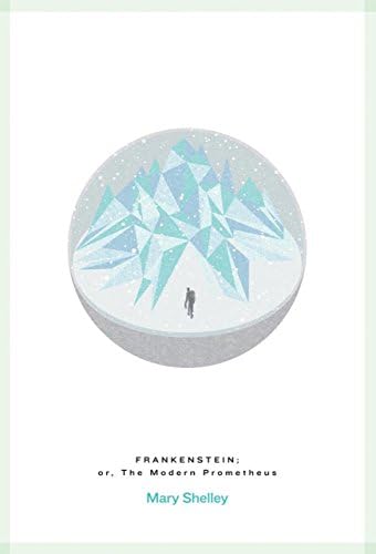 Frankenstein: The Modern Prometheus