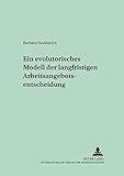 Image de Ein evolutorisches Modell der langfristigen Arbeitsangebotsentscheidung (Dynamische Wirtschaftstheorie) (German Edition)