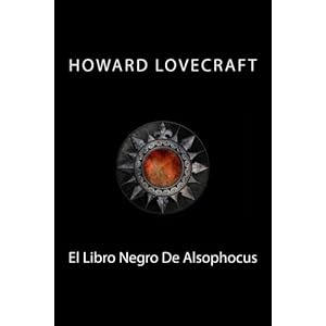 El Libro Negro De Alsophocus (Spanish Edition)