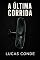 Livro A ÚLTIMA CORRIDA