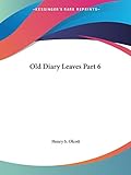 Old Diary Leaves Part 6 by Henry S. Olcott
