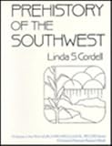 Prehistory of the Southwest (New World Archaeological Record) by 
