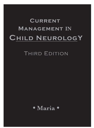 CURRENT MANAGEMENT IN CHILD NEUROLOGY