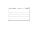 Unruled Composition Notebook: Requested By College Students The World Over