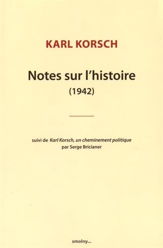 Notes sur l'histoire, 1942