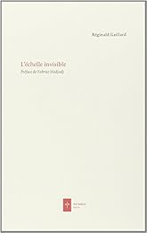 L' échelle invisible