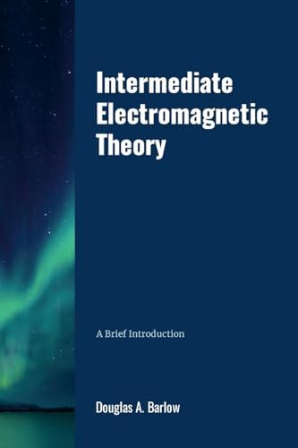Electromagnetics and Transmission Lines: Essentials for Electrical