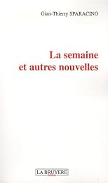 La  semaine et autres nouvelles
