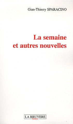 La  semaine et autres nouvelles