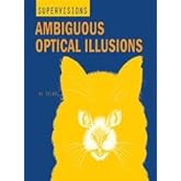 SuperVisions: Ambiguous Optical Illusions