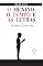 Livro O Menino, o Tempo e as Letras : As Crônicas de Carlos Alves