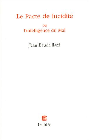 Le  pacte de lucidité ou L'intelligence du mal