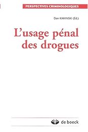 L' usage pénal des drogues