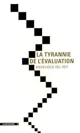 La  tyrannie de l'évaluation