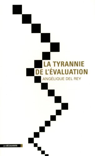 La  tyrannie de l'évaluation
