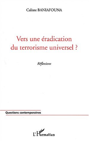 Vers une éradication du terrorisme universel ?