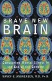 Brave New Brain