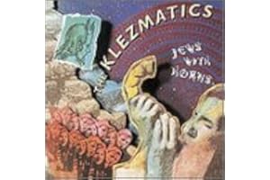 KLEZMATICS - JEWS W/HORNS