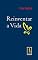 Livro Reinventar a vida (Nobilis)