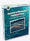 Operation of Wastewater Treatment Plants: A Field Study Training Program, Volume 1: 5th Edition