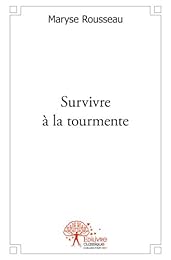 Survivre à la tourmente