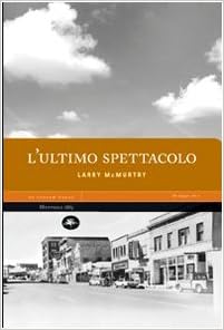Larry McMurtry - L'ultimo spettacolo (2006)
