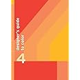 Designer's Guide to Color 4