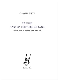 La  nuit dans sa clôture de sang