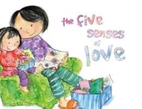 The Five Senses of Love 1435145143 Book Cover