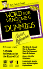 Word for Windows 6 for Dummies Quick Reference by George T. Lynch