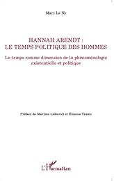 Hannah Arendt, le temps politique des hommes