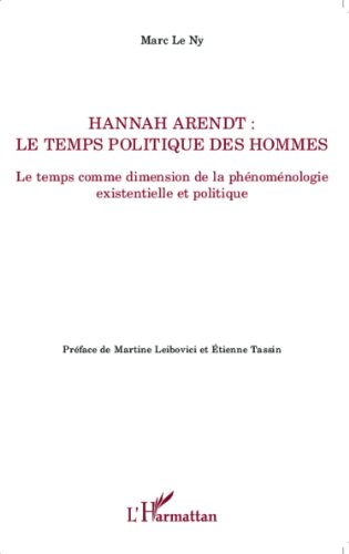 Hannah Arendt, le temps politique des hommes