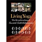 Living Yoga: The life and teachings of Swami Satchidananda