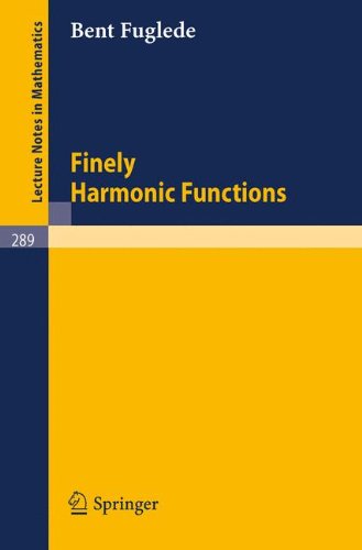 Finely Harmonic Functions (Lecture Notes in Mathematics) Finely Harmonic Functions (Lecture Notes in Mathematics)