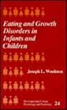 Eating and Growth Disorders in Infants and Children, Woolston, Joseph L., 0803936842