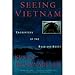 Seeing Vietnam: Encounters of the Road and Heart