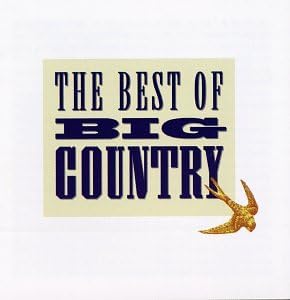 BIG COUNTRY - Through a Big Country: Greatest Hits - Amazon.com Music