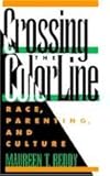 Crossing the Color Line : Race, Parenting, and Culture, Reddy, Maureen T., 081352105X