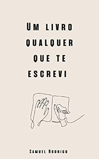 Livro Um livro qualquer que te escrevi