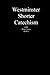 Westminster Shorter Catechism with Proof Texts (ESV): An aid for study of the Holy Bible