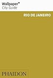 Wallpaper* City Guide Rio de Janeiro 2014 (Wallpaper City Guides)